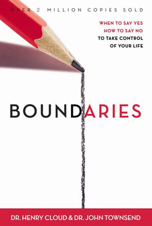 Boundaries When To Say Yes How To Say No To Take Control Of Your Life Henry Cloud