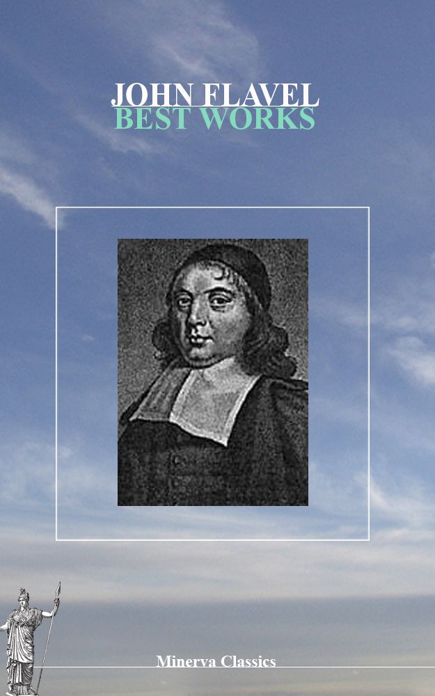 Best Works Of John Flavel John Flavel Flavel John