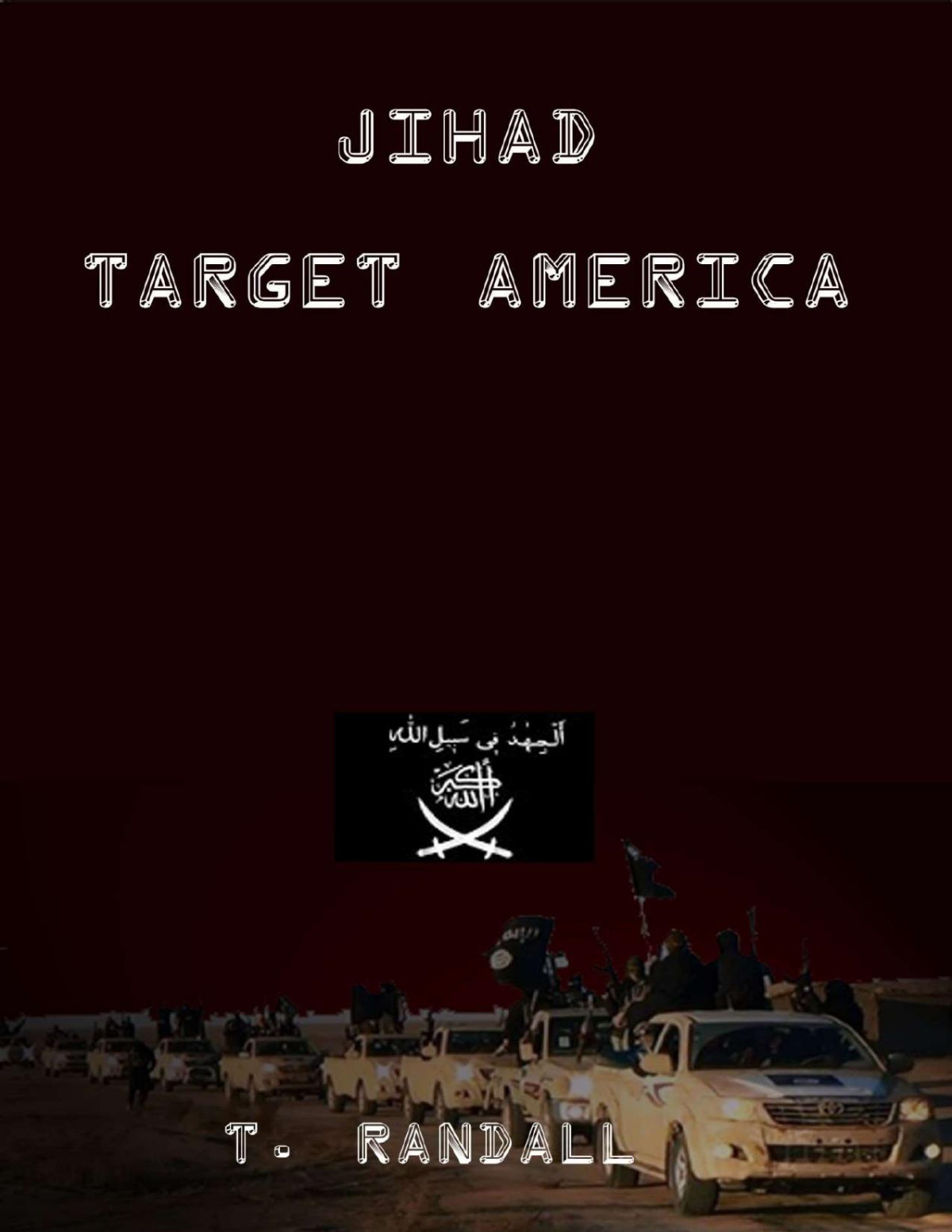 Tino Randall Pentagons Hammer 3 Jihad Target America Tino Randall Randall