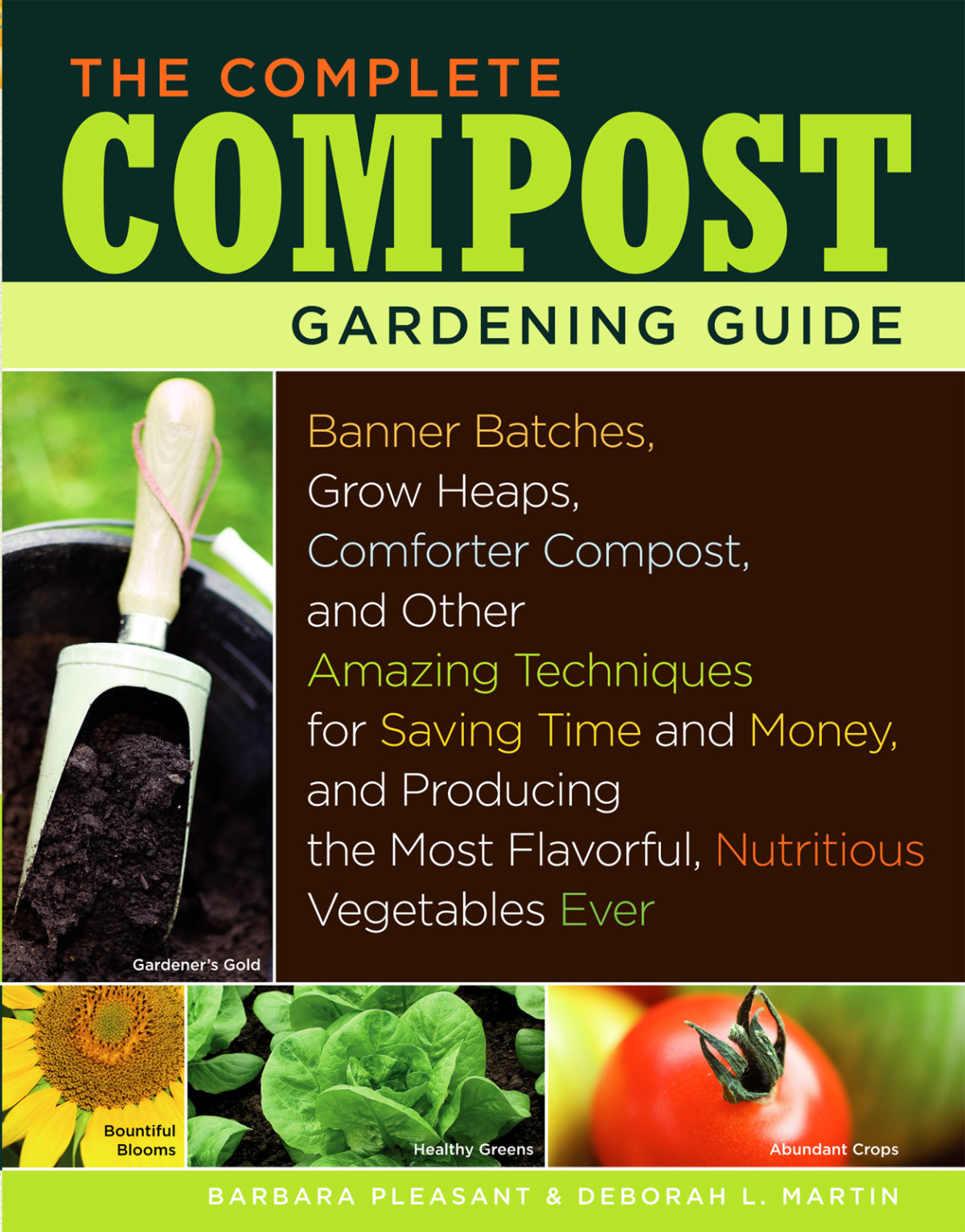 The Complete Compost Gardening Guide Barbara Pleasant Deborah L Martin