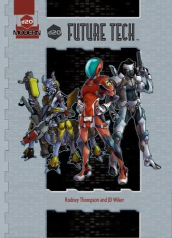 D20 Modern Future Tech Rodney Thompson Jd Wiker