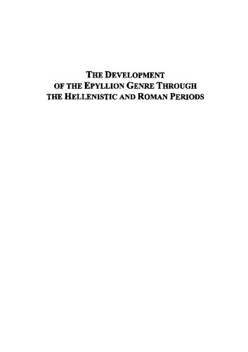 The Development Of The Epyllion Genre Through The Hellenistic And Roman Periods Carol Una Merriam