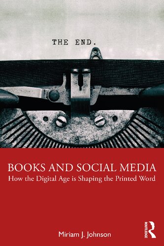 Books And Social Media How The Digital Age Is Shaping The Printed Word Miriam J Johnson