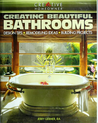 Creating Beautiful Bathrooms Jerry Germer