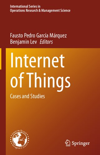 Internet Of Things Cases And Studies 1st Edition Fausto Pedro García Márquez
