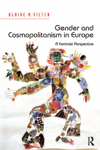 Gender And Cosmopolitanism In Europe A Feminist Perspective 1st Edition Ulrike M Vieten