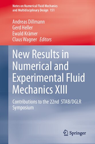 New Results In Numerical And Experimental Fluid Mechanics Xiii Contributions To The 22nd Stabdglr Symposium Andreas Dillmann