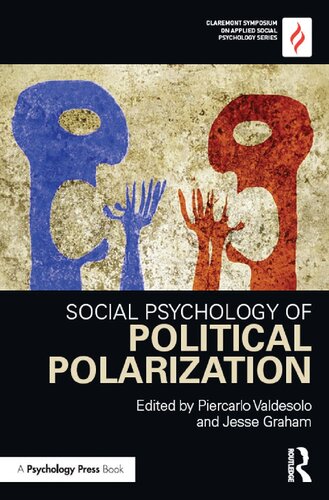 Social Psychology Of Political Polarization 1st Edition Piercarlo Valdesolo Editor