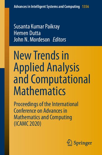 New Trends In Applied Analysis And Computational Mathematics Proceedings Of The International Conference On Advances In Mathematics And Computing Icamc 2020 Susanta Kumar Paikray