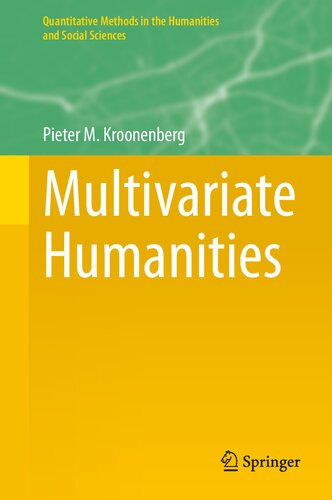 Multivariate Humanities Pieter M Kroonenberg