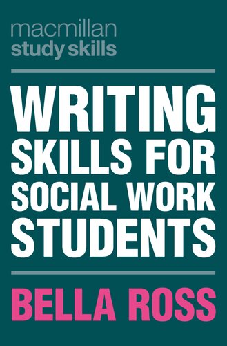 Writing Skills For Social Work Students Bella Ross