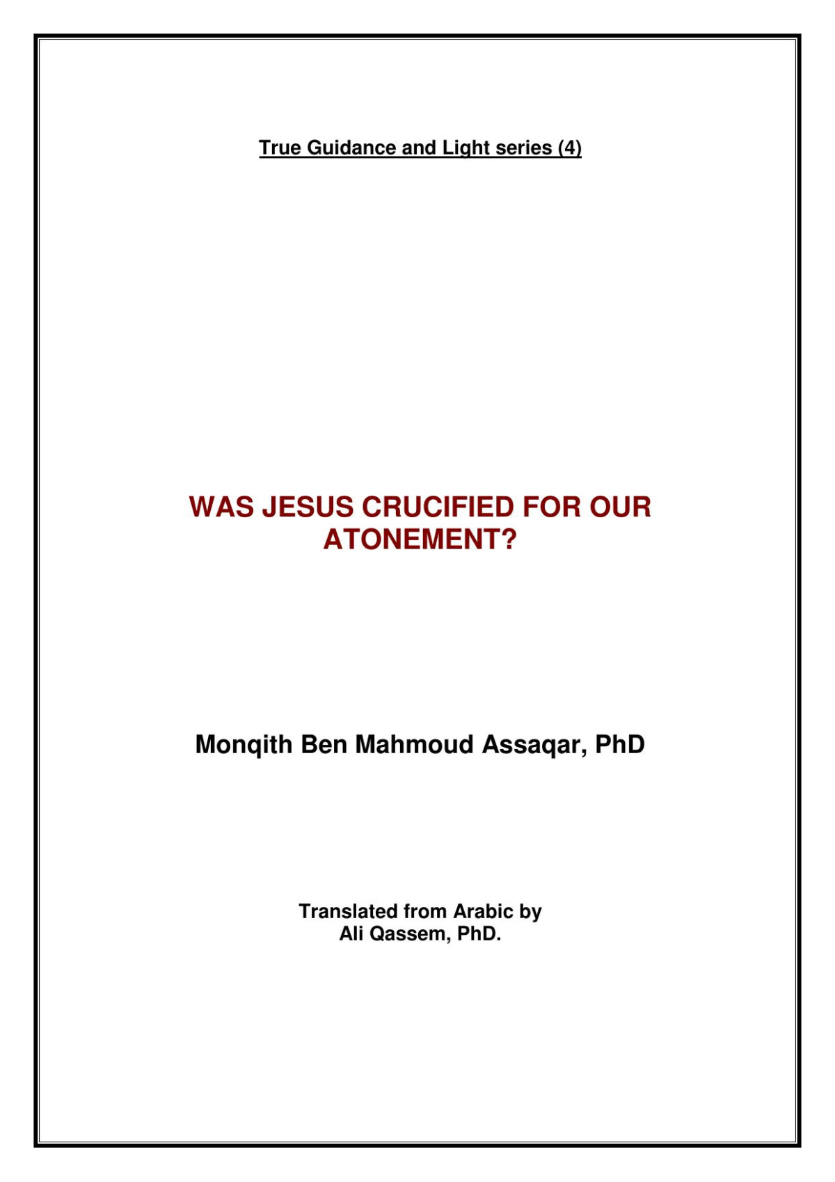 Was Jesus Crucified For Our Atonement Munqith Ibn Mahmood Assaqqar