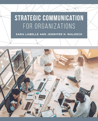 Strategic Communication For Organizations Sara Labelle Jennifer H Waldeck