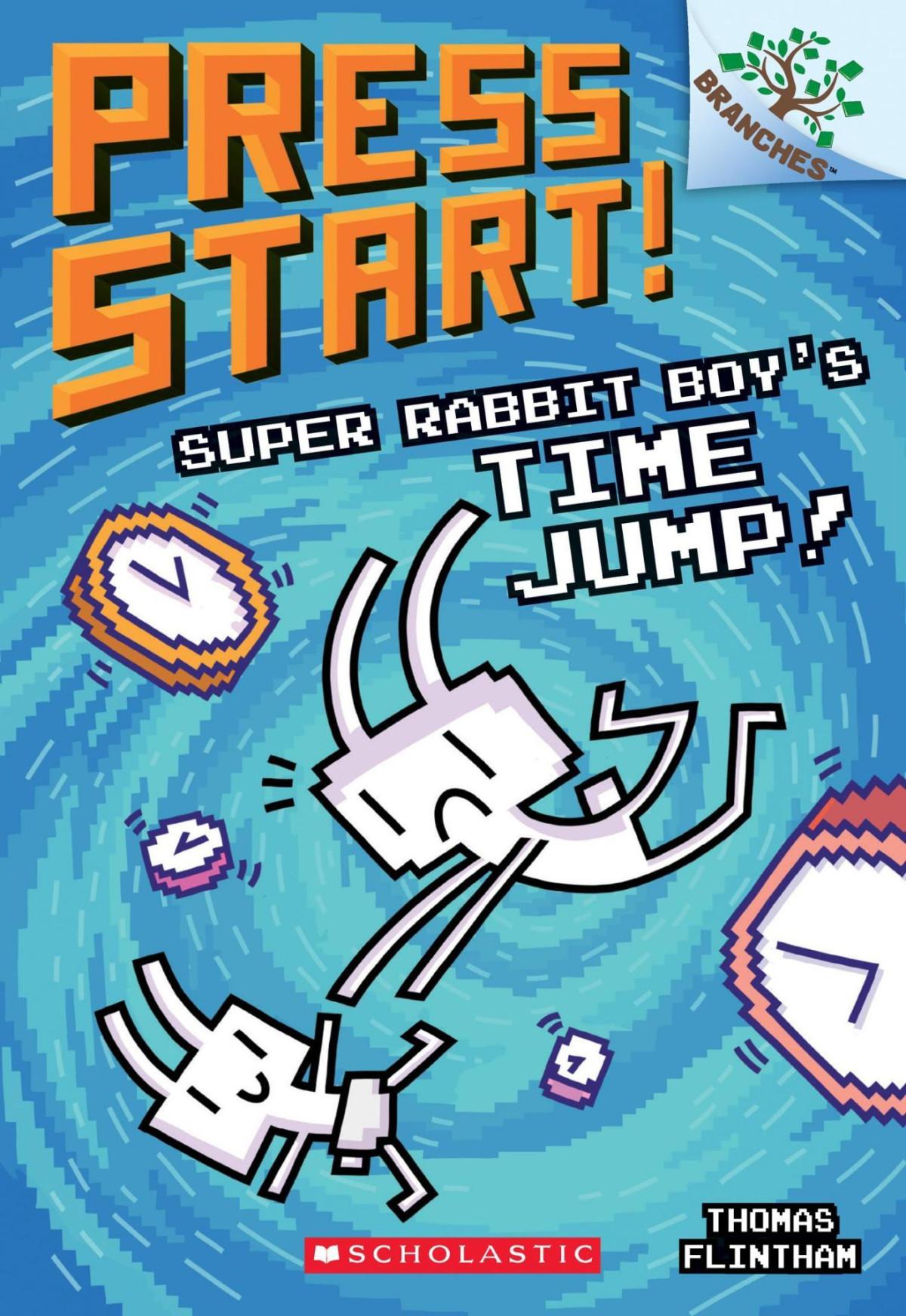 Super Rabbit Boys Time Jump A Branches Book Press Start 9 Thomas Flintham Flintham