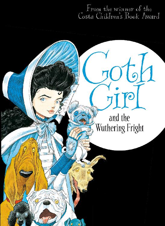 Goth Girl And The Wuthering Fright Chris Riddell Riddell Chris