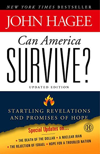 Can America Survive 10 Prophetic Signs That We Are The Terminal Generation John Hagee Hagee