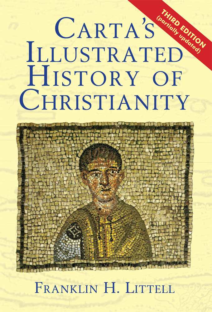 Cartas Illustrated History Of Chritianity 3rd Edition Franklin H Littell Littell