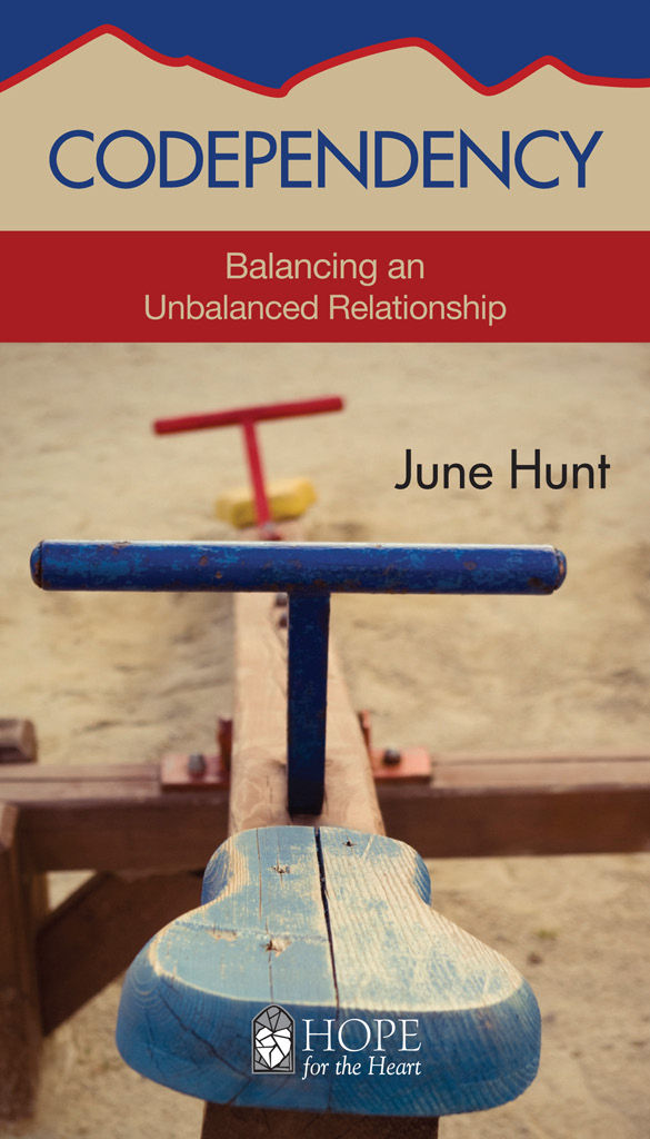 Codependency June Hunt Hunt June