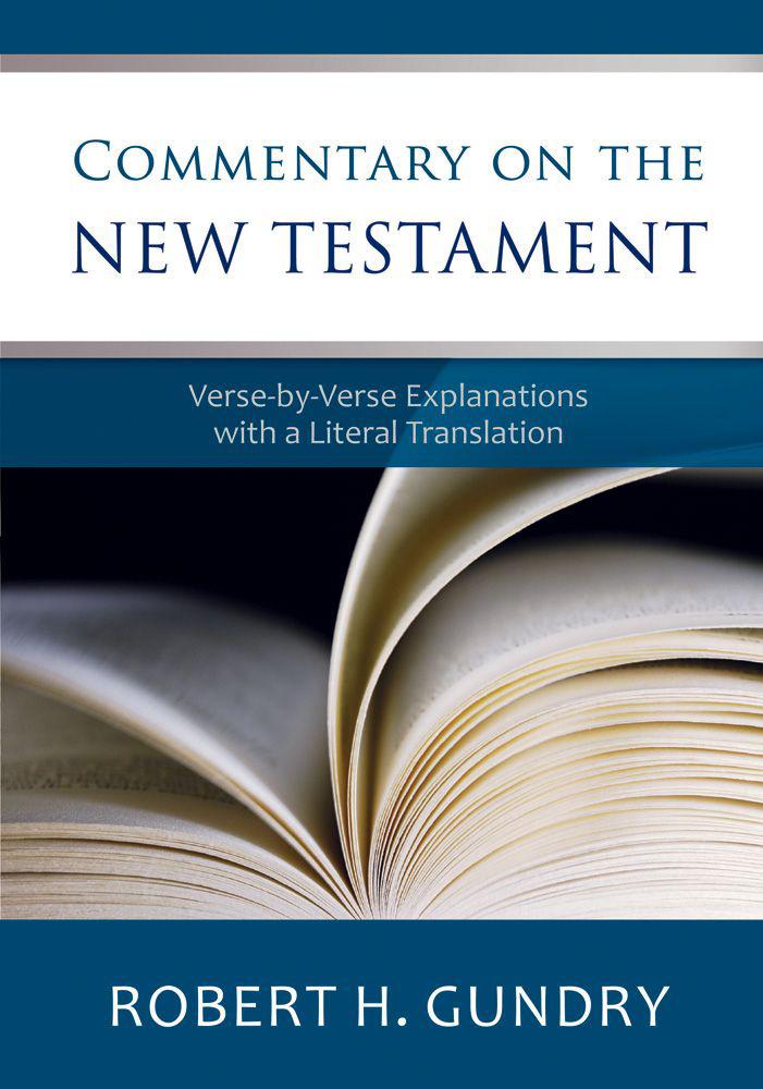 Commentary On The New Testament Robert H Gundry Gundry Robert H