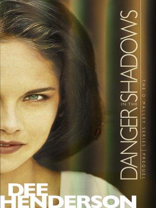 Danger In The Shadows Dee Henderson Henderson Dee