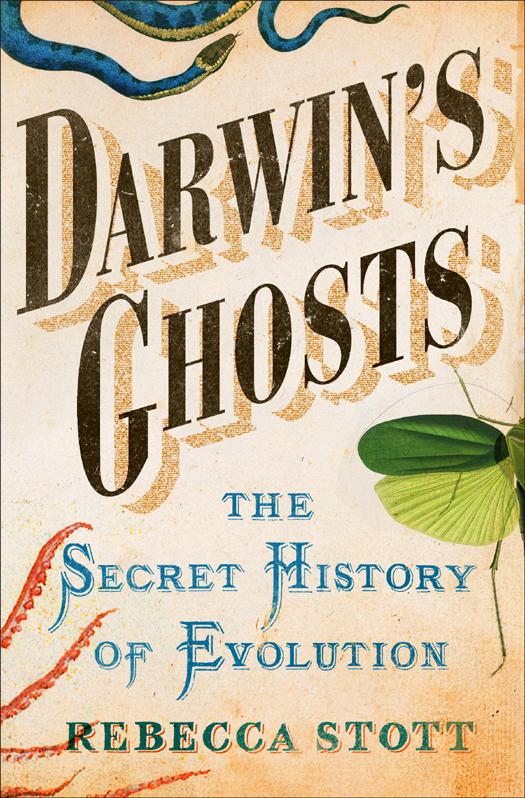 Darwins Ghosts The Secret History Of Evolution Rebecca Stott Stott