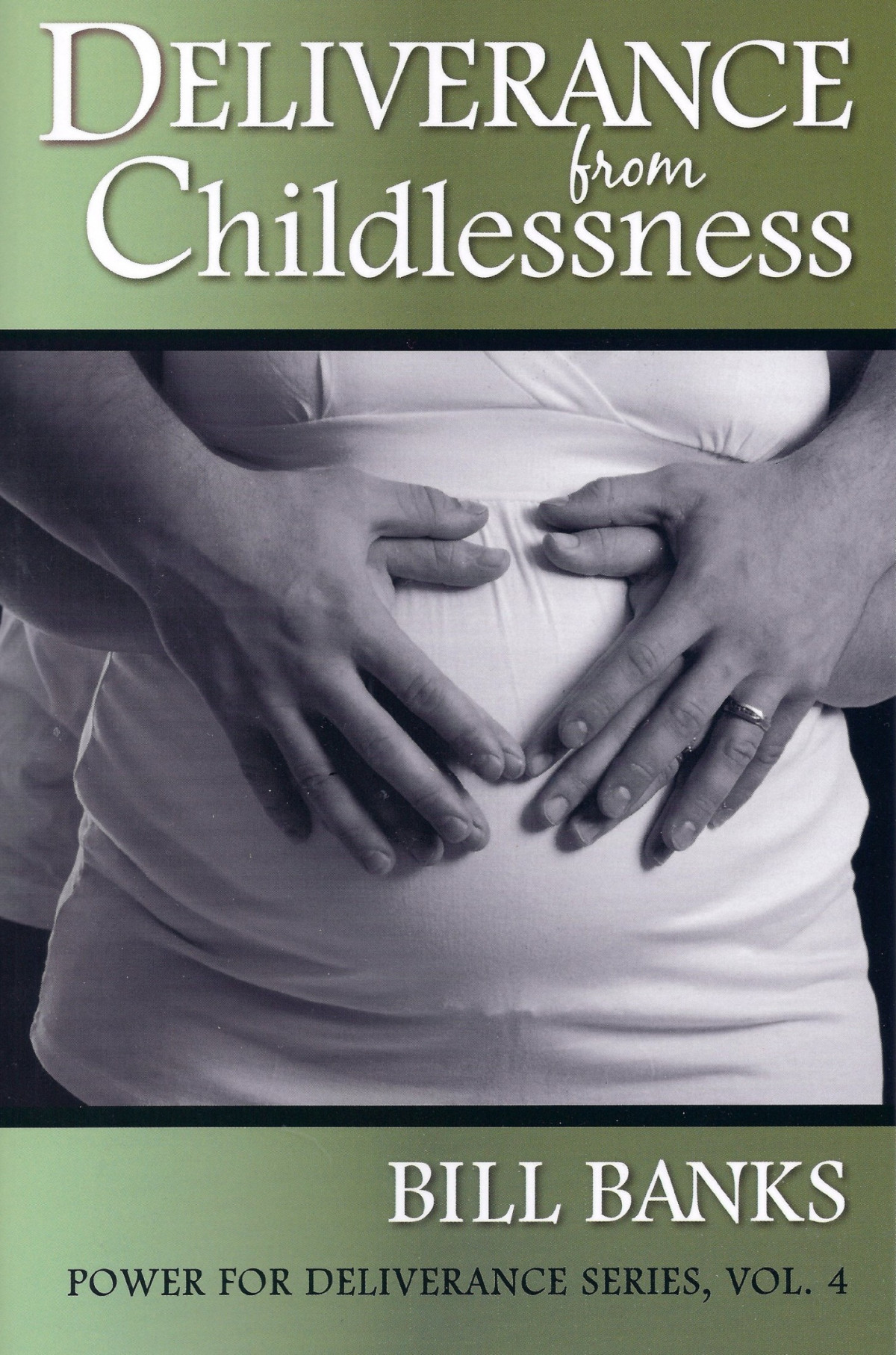 Deliverance From Childlessness Bill Banks Banks Bill