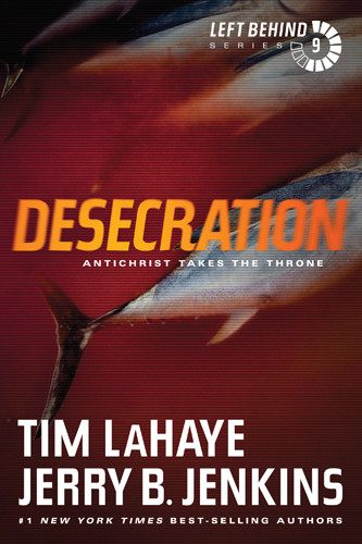 Desecration Tim Lahaye Jerry B Jenkins Lahaye Tim Jenkins