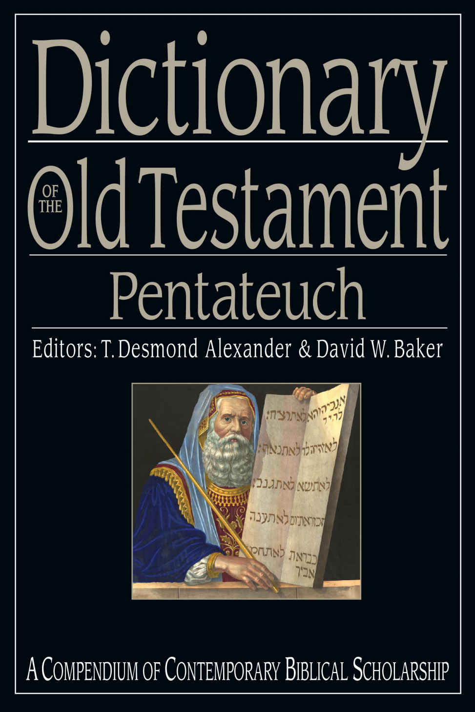 Dictionary Of The Old Testament Pentateuch T Desmond Alexander