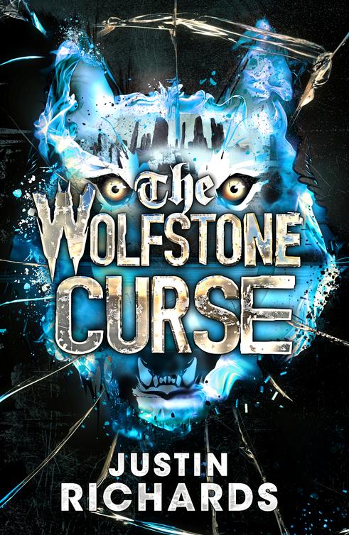 The Wolfstone Curse Justin Richards Justin Richards