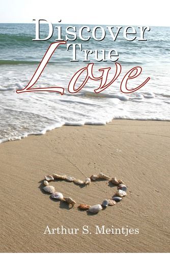 Discover True Love Arthur Meintjes Meintjes Arthur