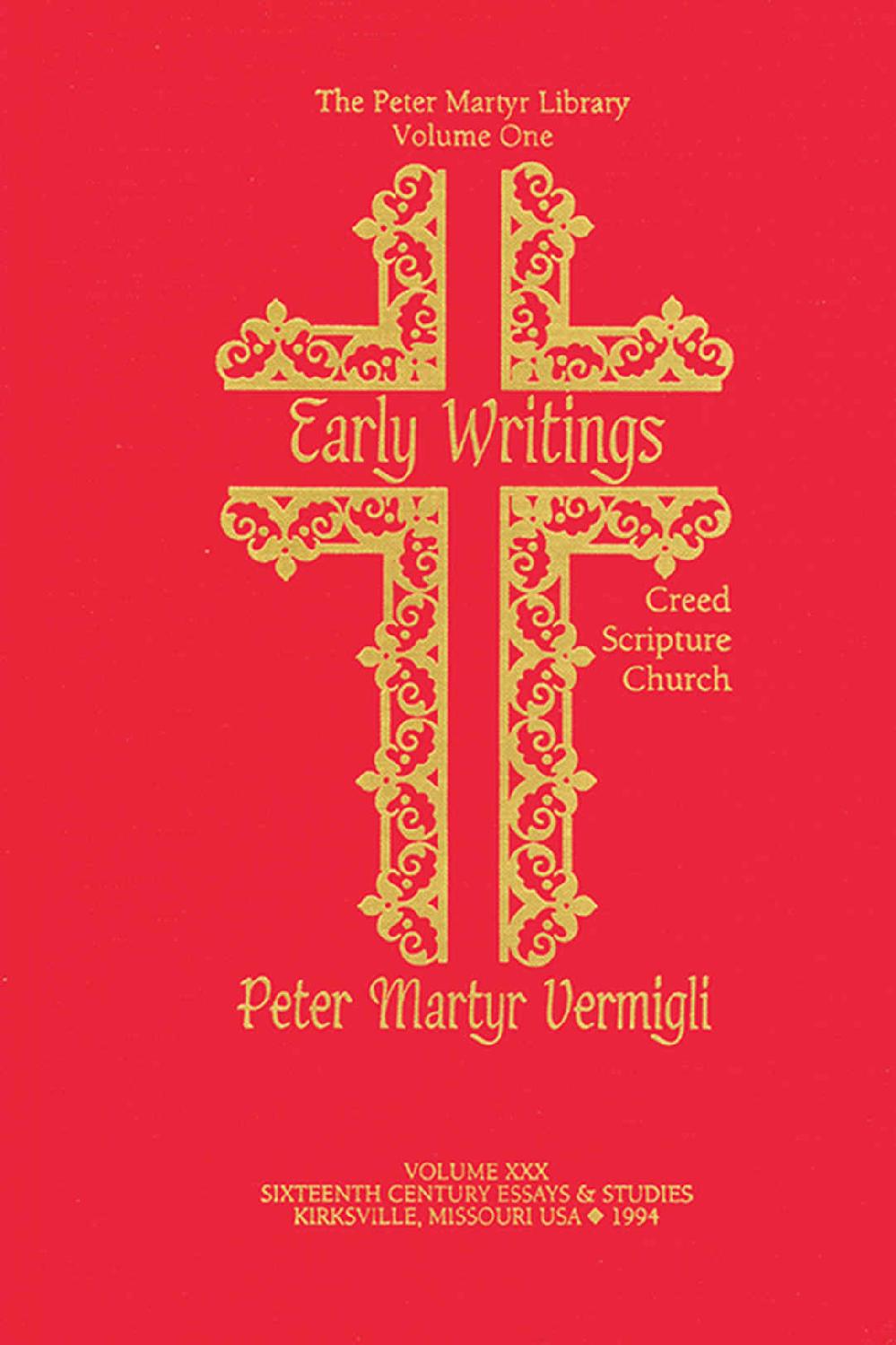 Early Writings Creed Scripture Church Sces Pml Book 1 Peter Martyr Vermigli