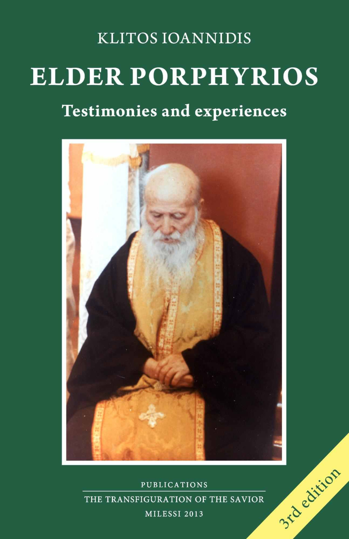 Elder Porphyrios Testimonies And Experiences Klitos Joannidis Joannidis