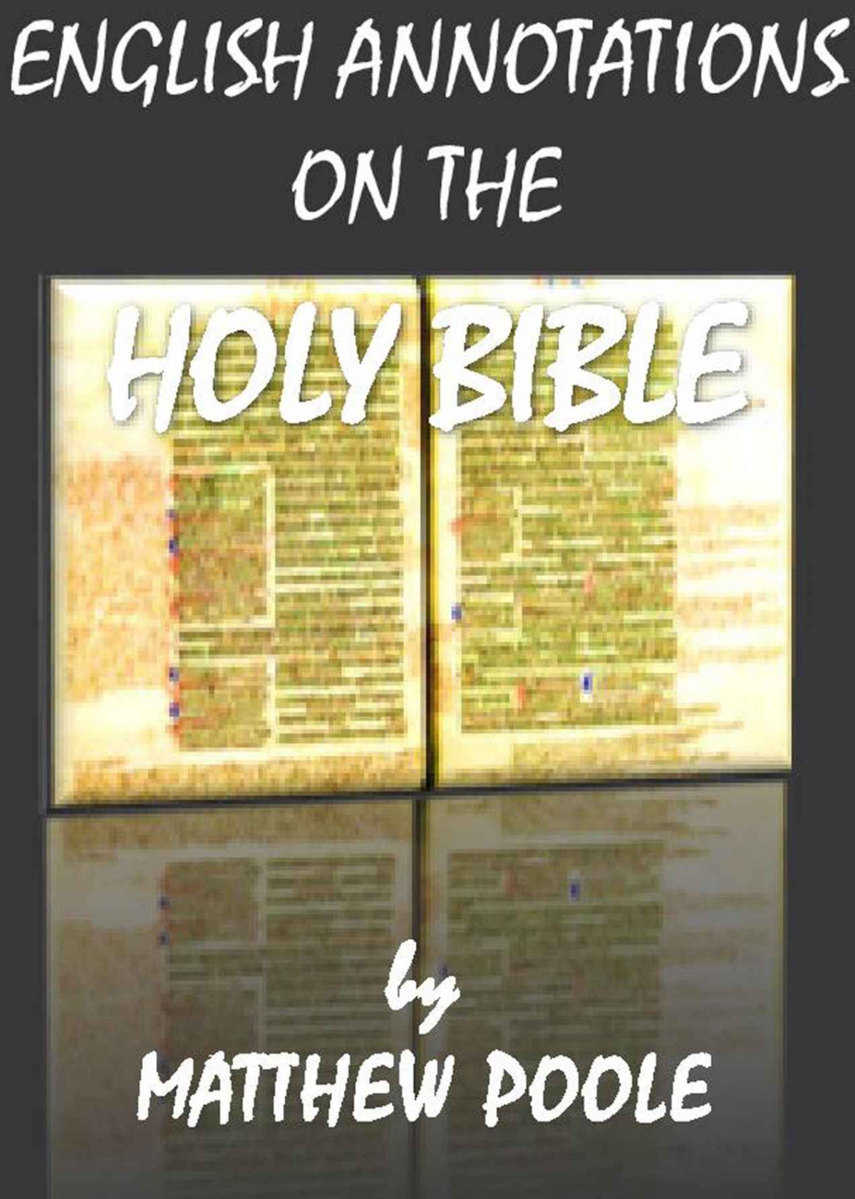 English Annotations On The Holy Bible Matthew Poole Poole Matthew