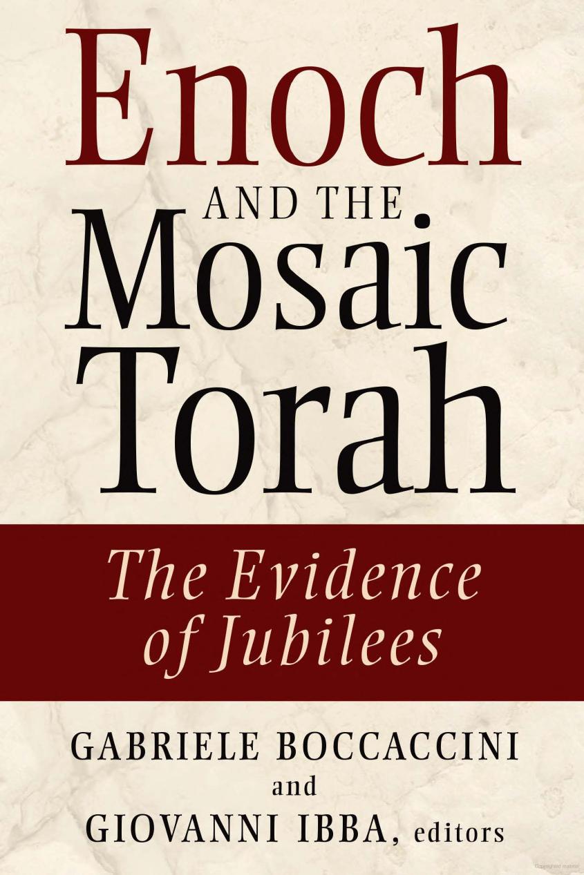 Enoch And The Mosaic Torah The Evidence Of Jubilees Jason Von Ehrenkrook Gabriele Boccaccini Giovanni Ibba Ehrenkrook