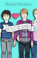 Hold My Hand One Man Guy 2 1st Edition Michael Barakiva