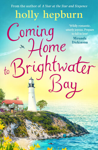 Coming Home To Brightwater Bay Holly Hepburn