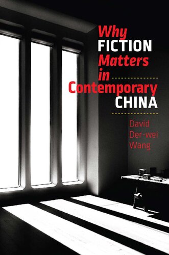 Why Fiction Matters In Contemporary China The Mandel Lectures In The Humanities At Brandeis University New Edition David Derwei Wang