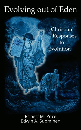 Evolving Out Of Eden Robert M Price Edwin Suominen Price