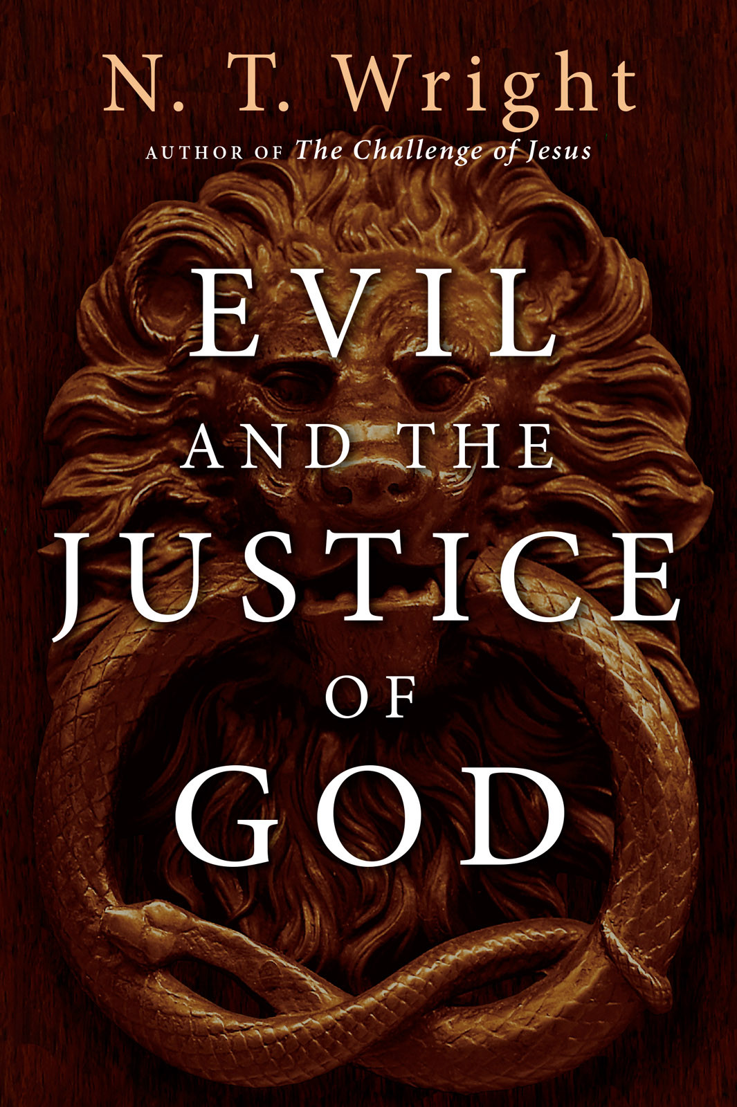Evil And The Justice Of God Wright N T Wright N T