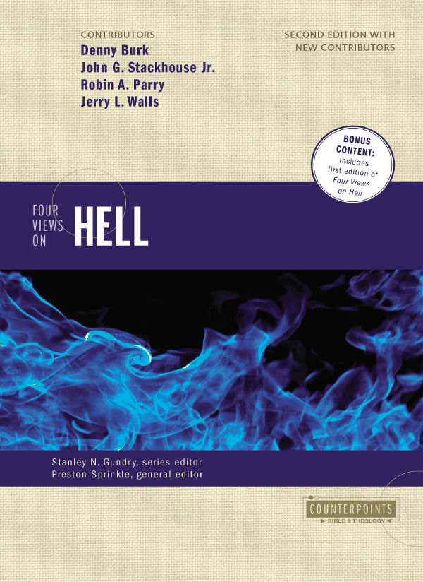 Four Views On Hell Preston Sprinkle Stanley N Gundry