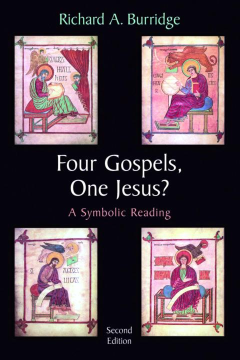 Four Gospels One Jesus A Symbolic Reading Richard A Burridge Burridge