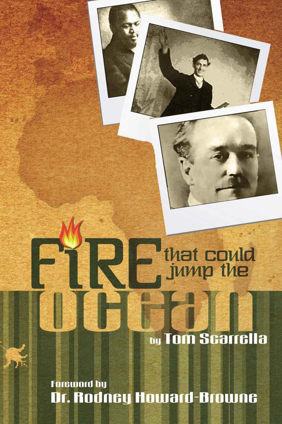 Fire That Could Jump The Ocean Tom Scarrella Scarrella Tom
