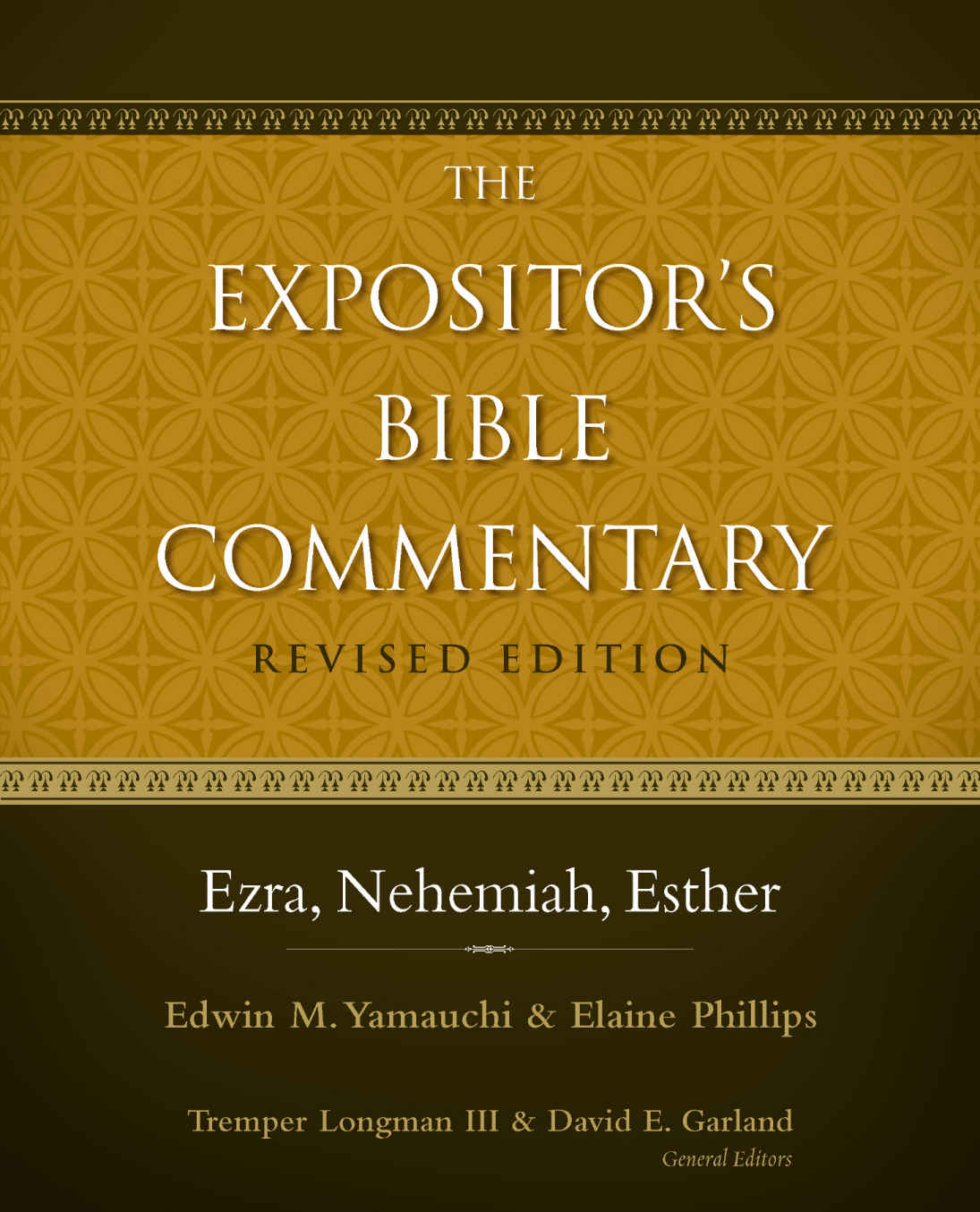 Ezra Nehemiah Esther Ebc Edwin Yamauchi Elaine A Phillips Yamauchi