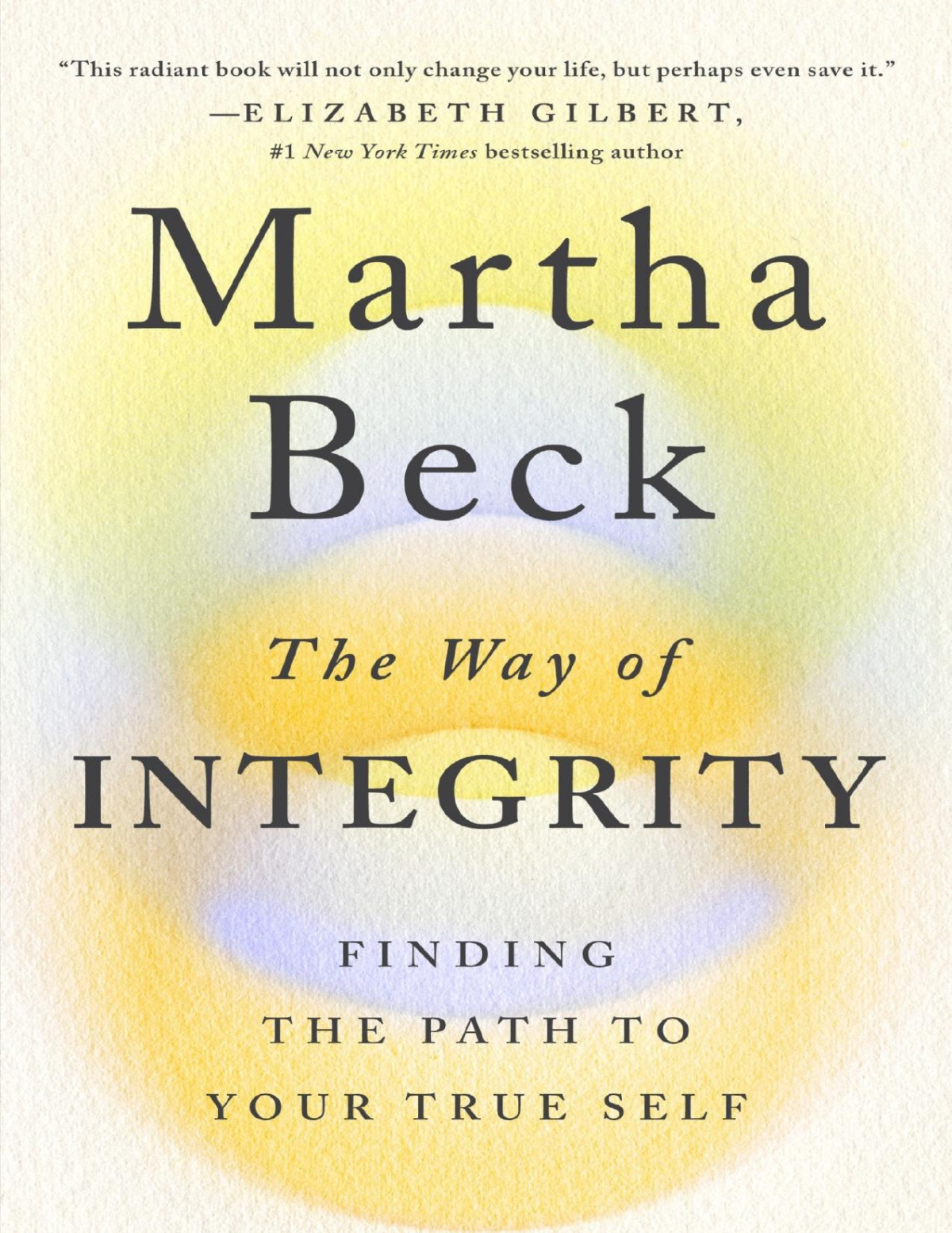 The Way Of Integrity Martha Beck Beck Martha
