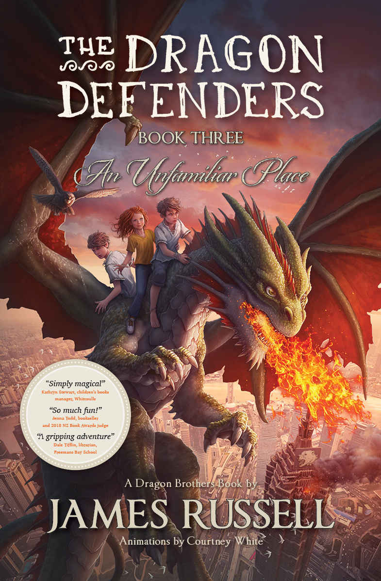 The Dragon Defenders Book Three An Unfamiliar Place Russell