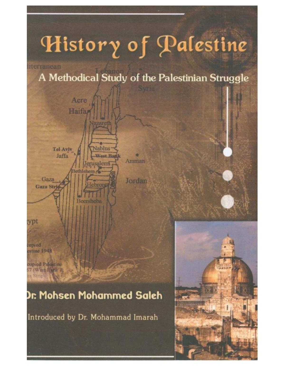 History Of Palestine A Methodical Study Of The Palestinian Struggle 1st Edition Dr Mohsen Mohammed Saleh