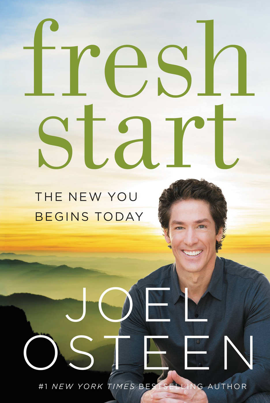 Fresh Start The New You Begins Today Joel Osteen