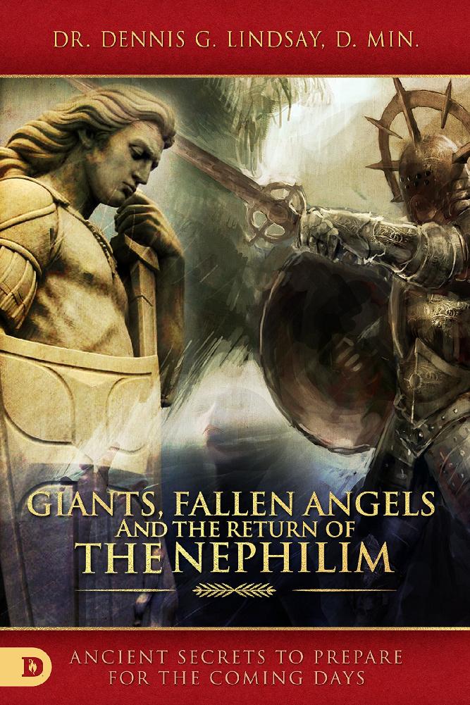 Giants Fallen Angels And The Return Of The Nephilim Dennis Lindsay Lindsay