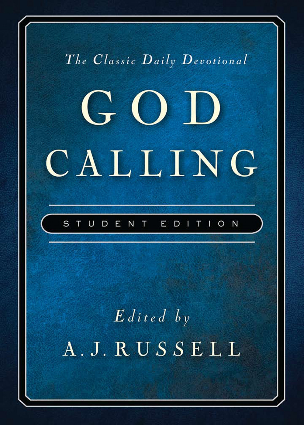 God Calling Student Edition A J Russell Russell A J