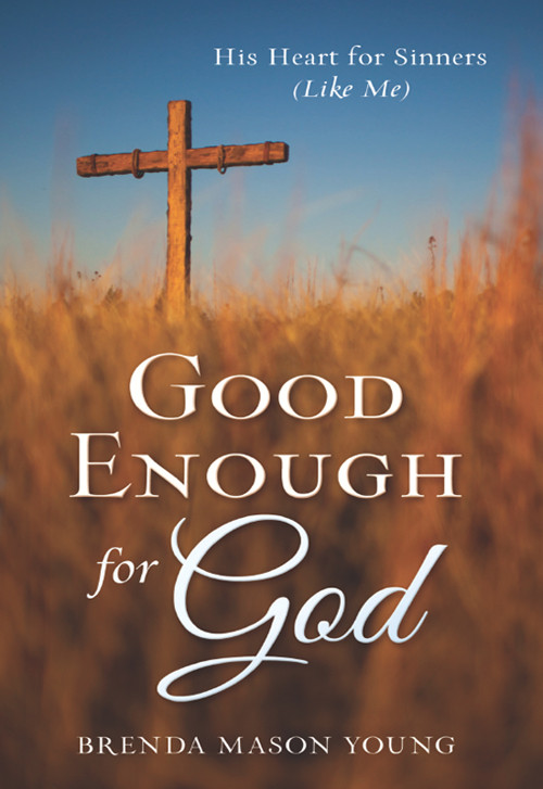 Good Enough For God Mason Young Brenda Young Brenda Mason